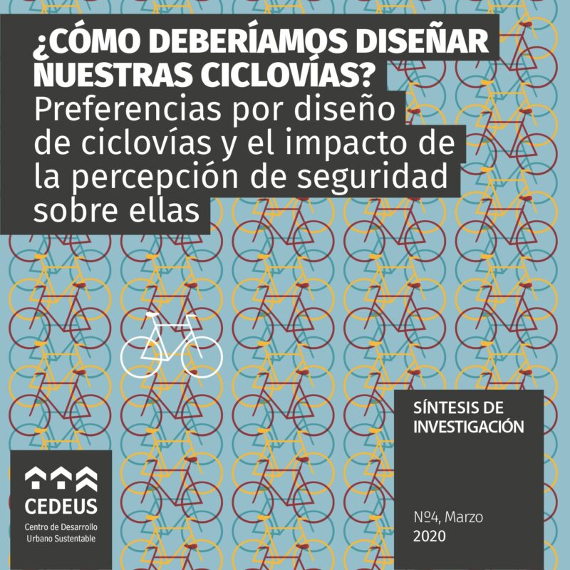 ¿Cómo deberíamos diseñar nuestras ciclovías? Preferencias por diseño de ciclovías y el impacto de la percepción de seguridad sobre ellas