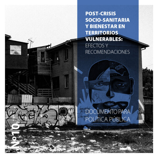 Post-crisis sociosanitaria y bienestar en territorios vulnerables: Efectos y recomendaciones