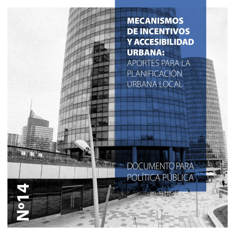 MECANISMOS DE INCENTIVOS Y ACCESIBILIDAD URBANA: APORTES PARA LA PLANIFICACIÓN URBANA LOCAL