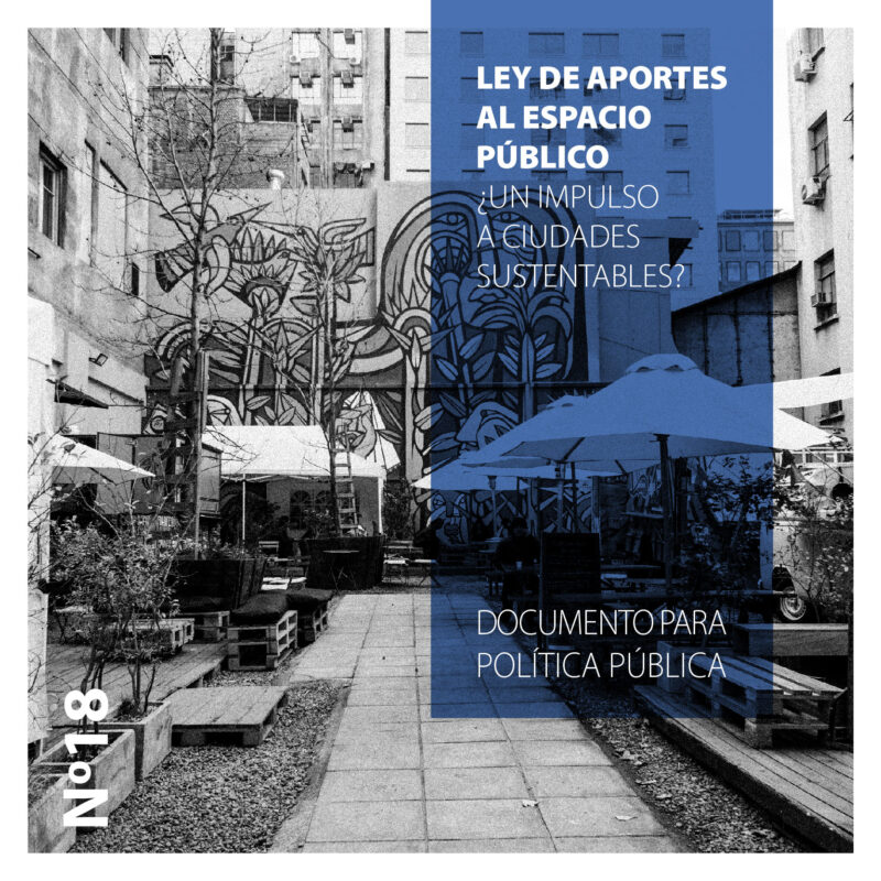 LEY DE APORTES AL ESPACIO PÚBLICO: ¿UN IMPULSO A CIUDADES SUSTENTABLES?