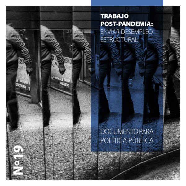 TRABAJO POST-PANDEMIA: EVITAR DESEMPLEO ESTRUCTURAL