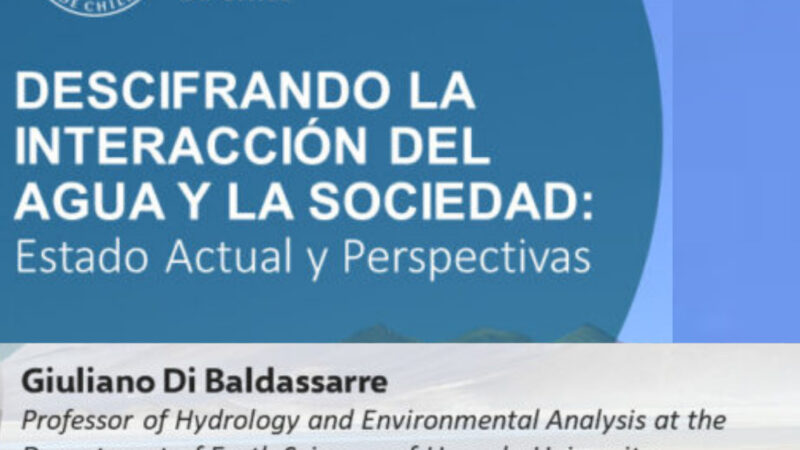 Cátedra de Giuliano Di Baldassarre/ Desafíos científicos y sociales vinculados a recursos hídricos