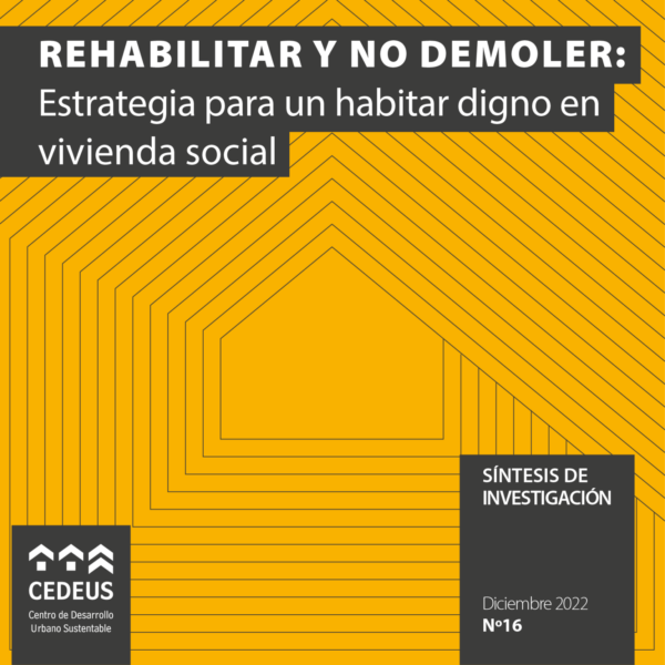Rehabilitar y no demoler: estrategia para un habitar digno en vivienda social