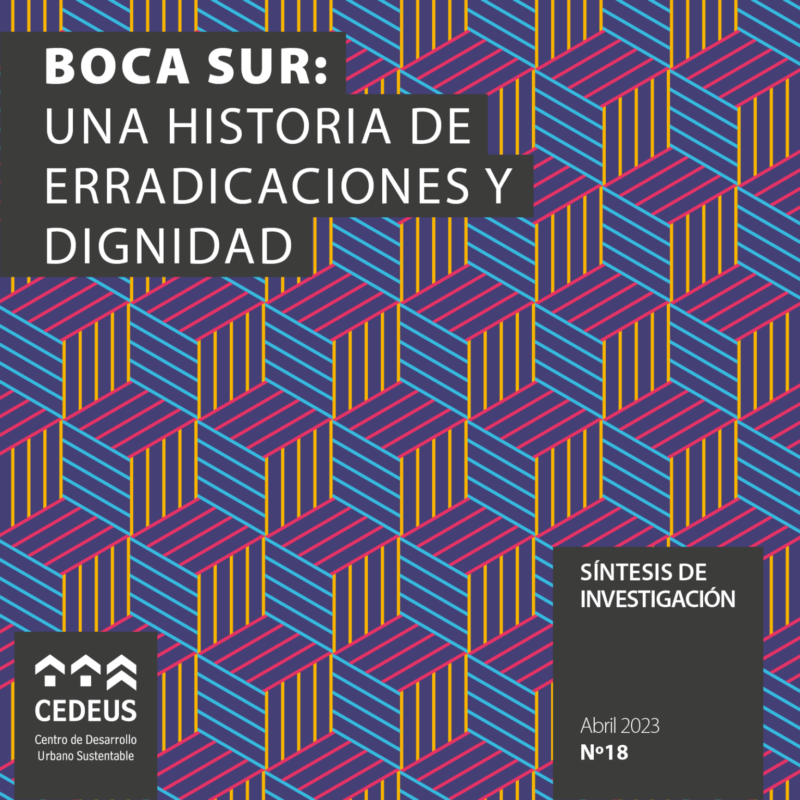 Boca Sur: Una historia de erradicaciones y dignidad