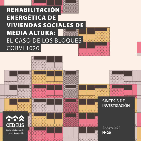 Rehabilitación energética de viviendas sociales de media altura: el caso de los bloques CORVI 1020