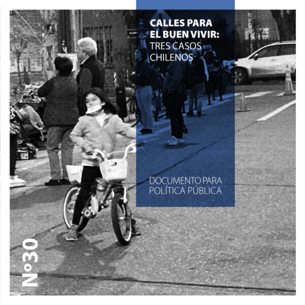 CALLES PARA EL BUEN VIVIR: TRES CASOS CHILENOS