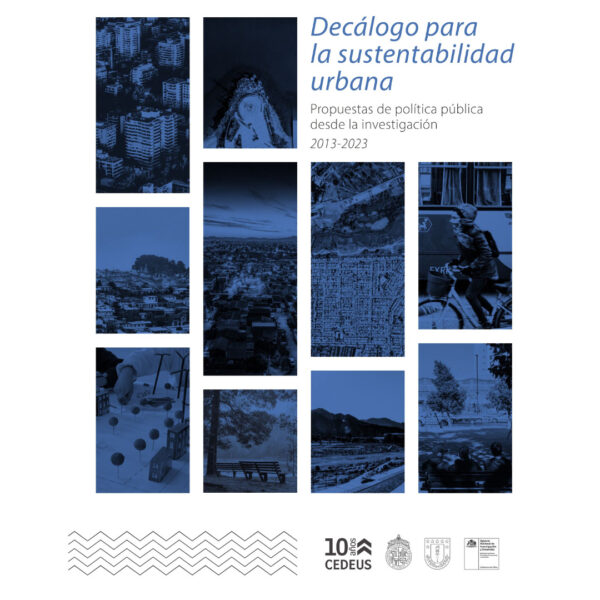 Decálogo para la sustentabilidad urbana: propuestas de política pública desde la investigación 2013-2023