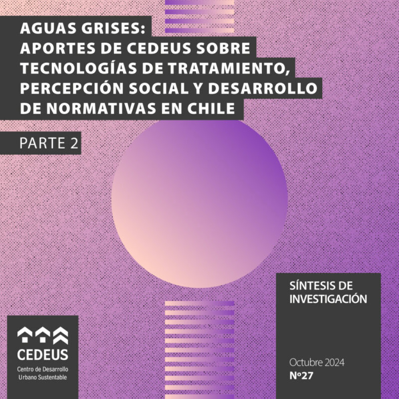 Aguas grises: Aportes de cedeus sobre tecnologías de tratamiento, percepción social y desarrollo de normativas en Chile – Parte 2
