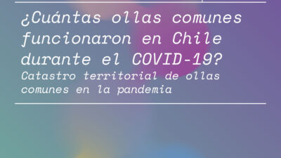Lanzamiento Síntesis N° 30: ¿Cuántas ollas funcionaron en Chile durante el COVID-19?