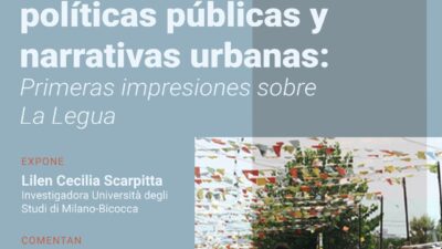 Alejandra Rasse participará en las jornadas de investigación de pasantía «Estigma territorial, políticas públicas, y narrativas urbanas»