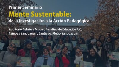 Participa del primer seminario «Mente Sustentable: De la investigación a la acción pedagógica»