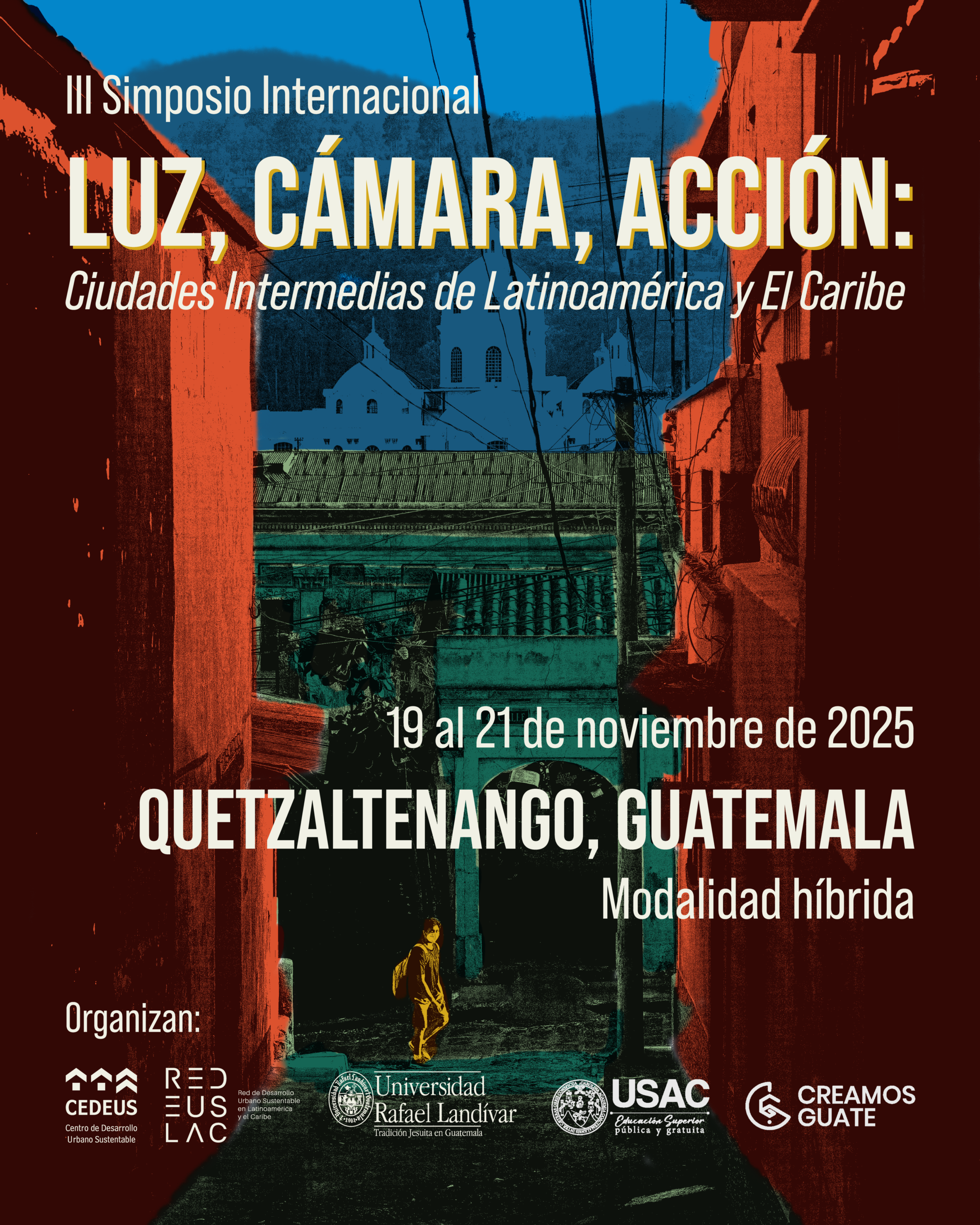 III Simposio Internacional Luz, Cámara, Acción: Ciudades Intermedias de Latinoamérica y El Caribe