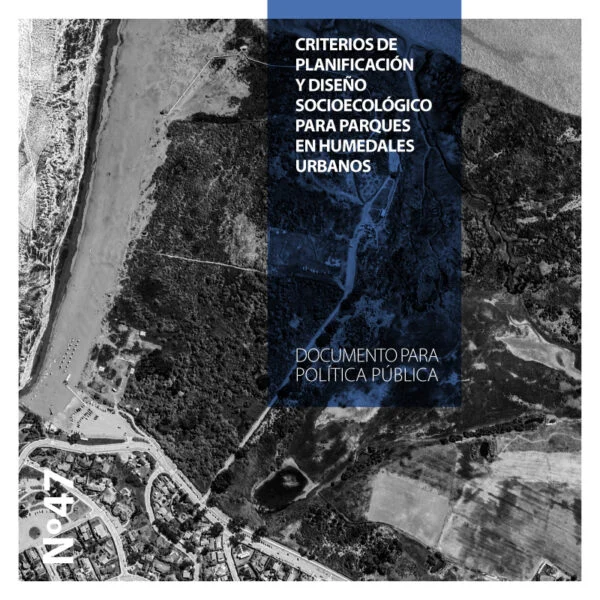 CRITERIOS DE PLANIFICACIÓN Y DISEÑO SOCIOECOLÓGICO PARA PARQUES EN HUMEDALES URBANOS